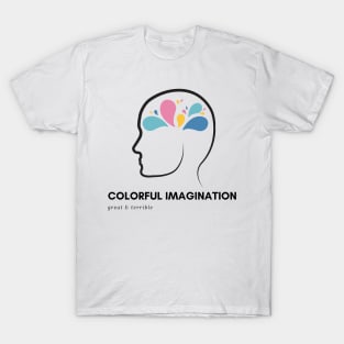 COLORFUL IMAGINATION (Light) T-Shirt